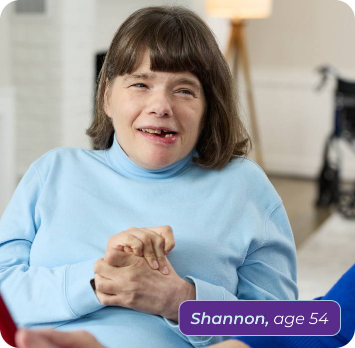 Shannon, age 54, living with Rett syndrome