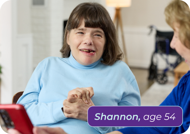 Shannon, age 54, living with Rett syndrome